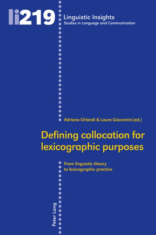 Cover of the book Defining collocation for lexicographic purposes by , Peter Lang