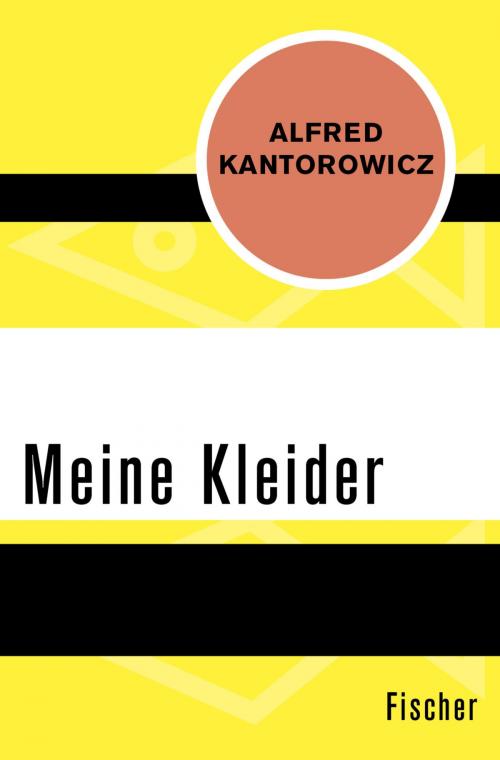 Cover of the book Meine Kleider by Alfred Kantorowicz, FISCHER Digital