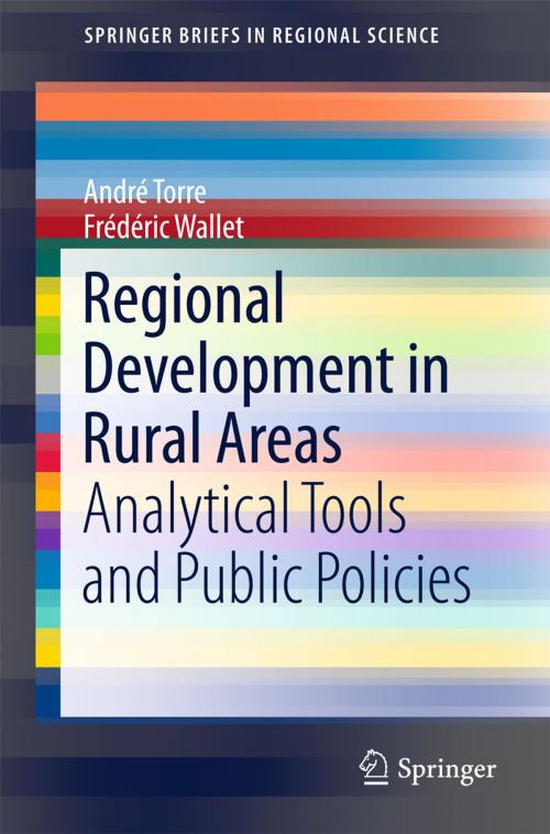 Cover of the book Regional Development in Rural Areas by Frédéric Wallet, André Torre, Springer International Publishing
