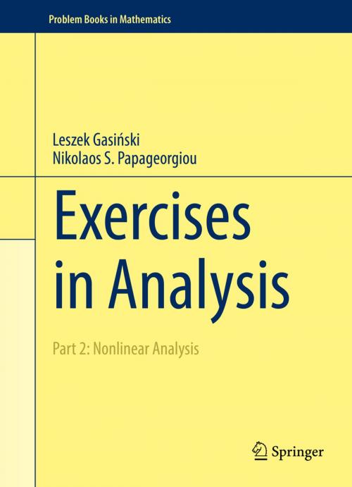 Cover of the book Exercises in Analysis by Leszek Gasiński, Nikolaos S. Papageorgiou, Springer International Publishing