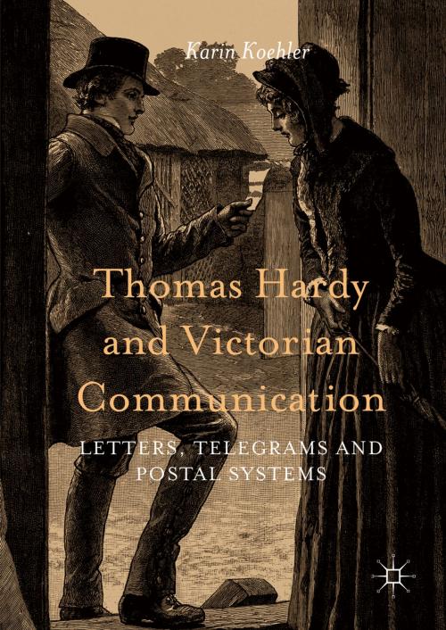 Cover of the book Thomas Hardy and Victorian Communication by Karin Koehler, Springer International Publishing