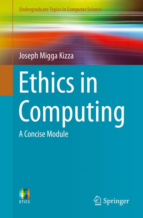 Cover of the book Ethics in Computing by Joseph Migga Kizza, Springer International Publishing