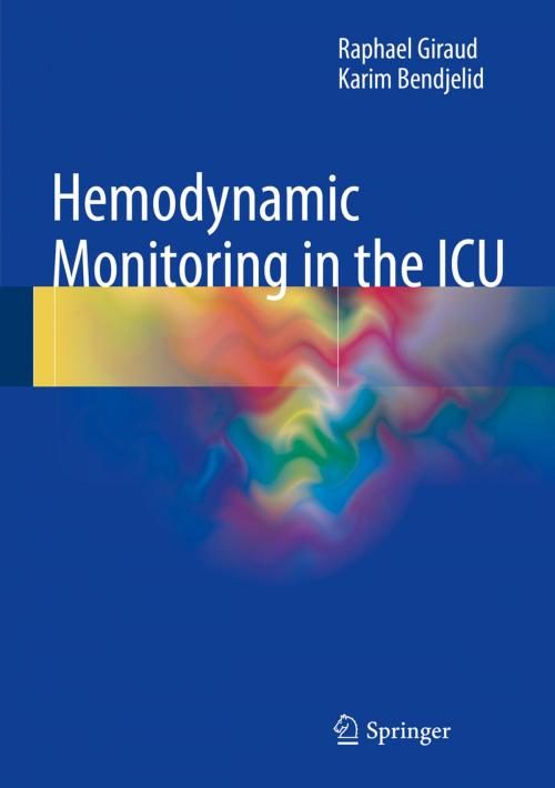 Cover of the book Hemodynamic Monitoring in the ICU by Raphael Giraud, Karim Bendjelid, Springer International Publishing
