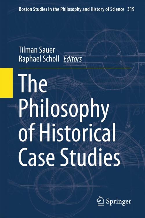 Cover of the book The Philosophy of Historical Case Studies by , Springer International Publishing