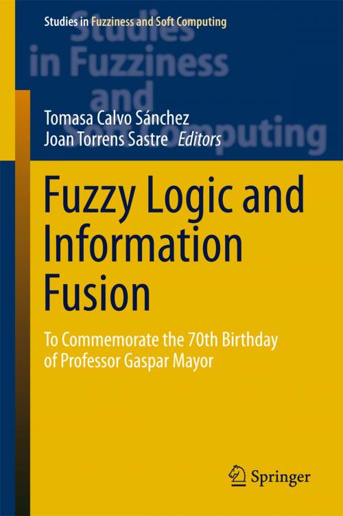 Cover of the book Fuzzy Logic and Information Fusion by , Springer International Publishing