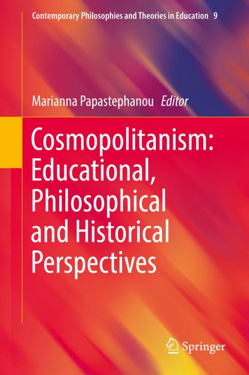 Cover of the book Cosmopolitanism: Educational, Philosophical and Historical Perspectives by , Springer International Publishing