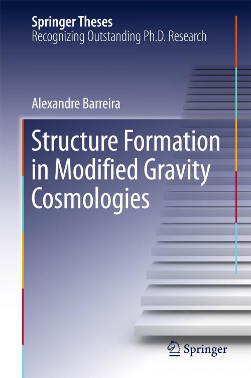 Cover of the book Structure Formation in Modified Gravity Cosmologies by Alexandre Barreira, Springer International Publishing