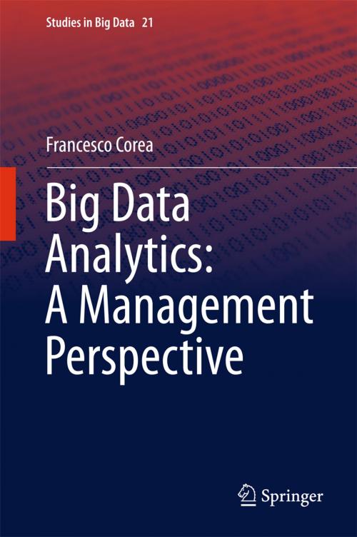 Cover of the book Big Data Analytics: A Management Perspective by Francesco Corea, Springer International Publishing