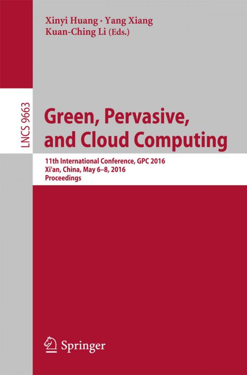 Cover of the book Green, Pervasive, and Cloud Computing by , Springer International Publishing