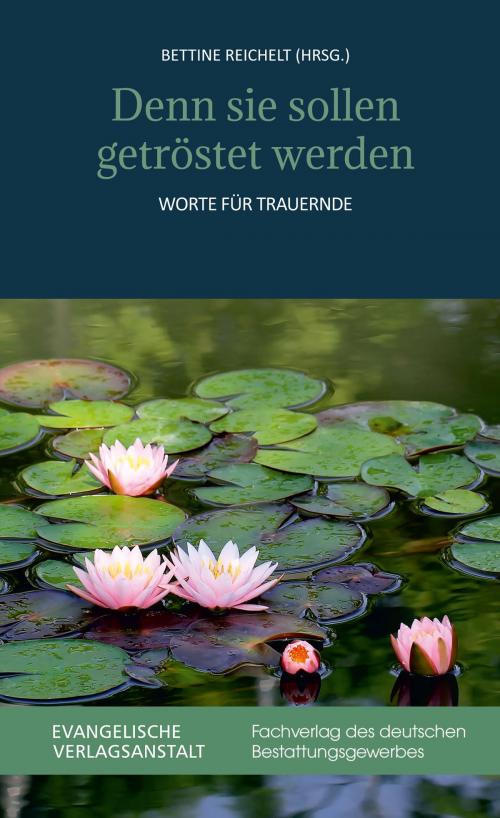 Cover of the book Denn sie sollen getröstet werden by , Evangelische Verlagsanstalt
