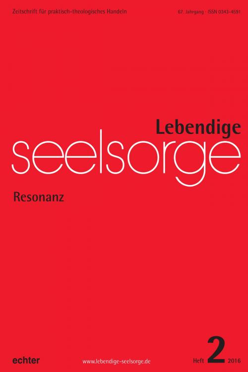 Cover of the book Lebendige Seelsorge 2/2016 by Erich Garhammer, Bernhard Spielberg, Jörg Seip, Echter