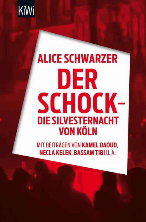Cover of the book Der Schock - die Silvesternacht in Köln by , Kiepenheuer & Witsch eBook