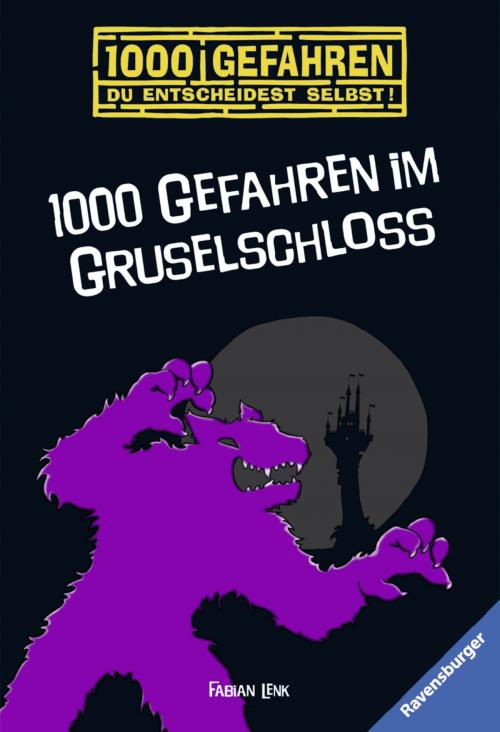 Cover of the book 1000 Gefahren im Gruselschloss by Fabian Lenk, Ravensburger Buchverlag
