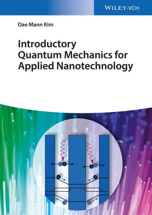 Cover of the book Introductory Quantum Mechanics for Applied Nanotechnology by Dae Mann Kim, Wiley