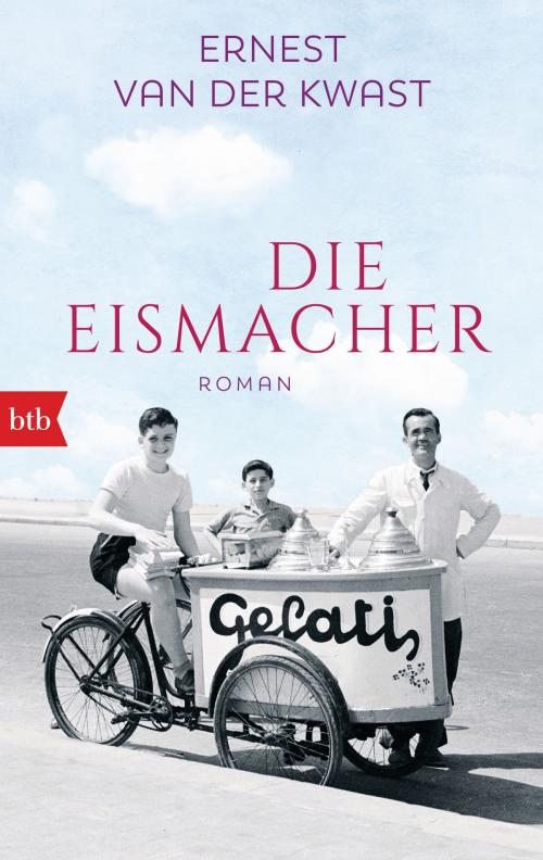 Cover of the book Die Eismacher by Ernest van der Kwast, btb Verlag
