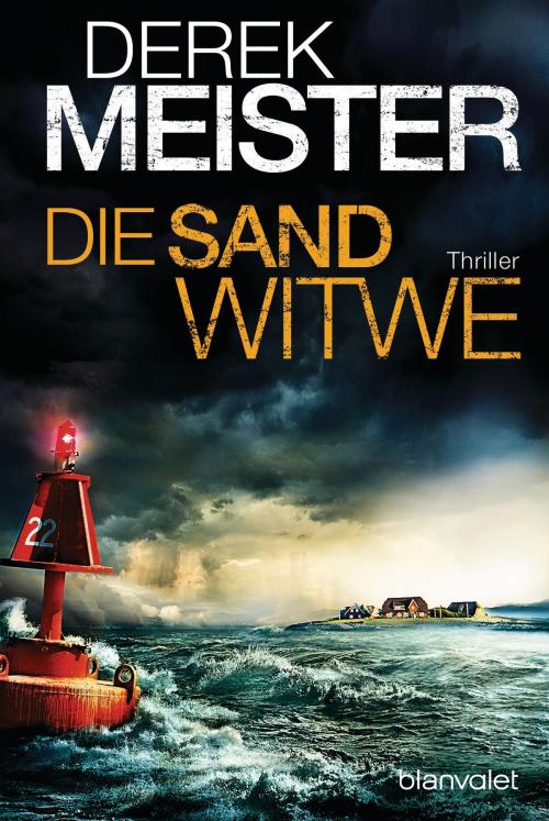 Cover of the book Die Sandwitwe by Derek Meister, Blanvalet Taschenbuch Verlag