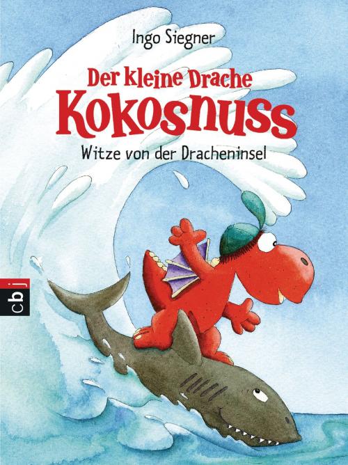 Cover of the book Der kleine Drache Kokosnuss - Witze von der Dracheninsel by Ingo Siegner, cbj TB