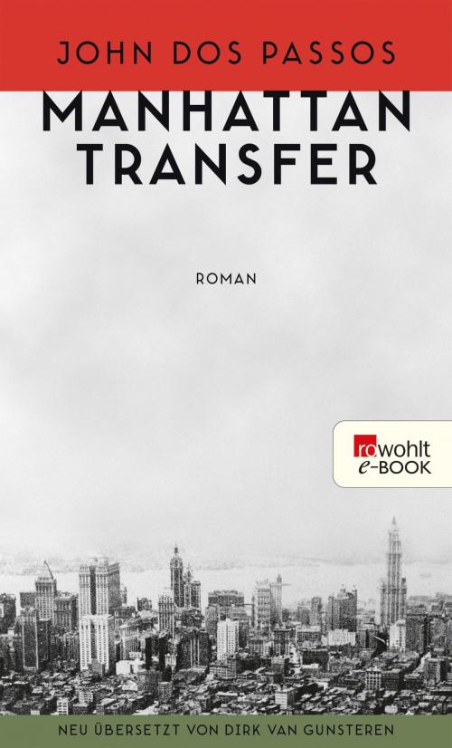 Cover of the book Manhattan Transfer by Clemens Meyer, John Dos Passos, Rowohlt E-Book