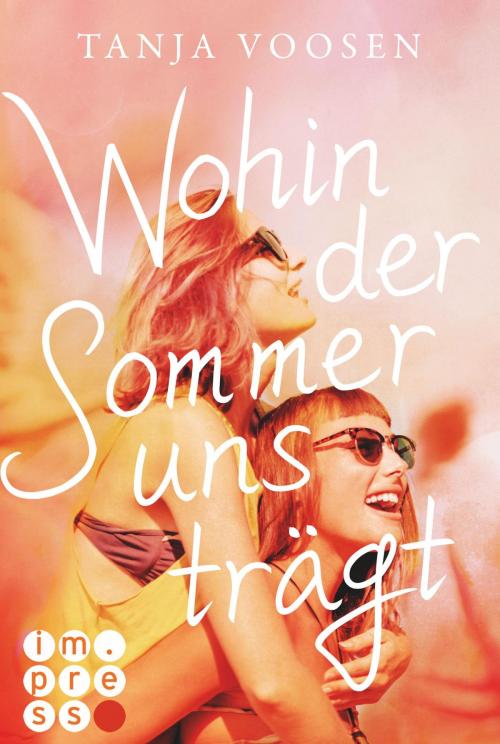 Cover of the book Wohin der Sommer uns trägt by Tanja Voosen, Carlsen