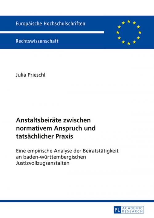 Cover of the book Anstaltsbeiraete zwischen normativem Anspruch und tatsaechlicher Praxis by Julia Prieschl, Peter Lang