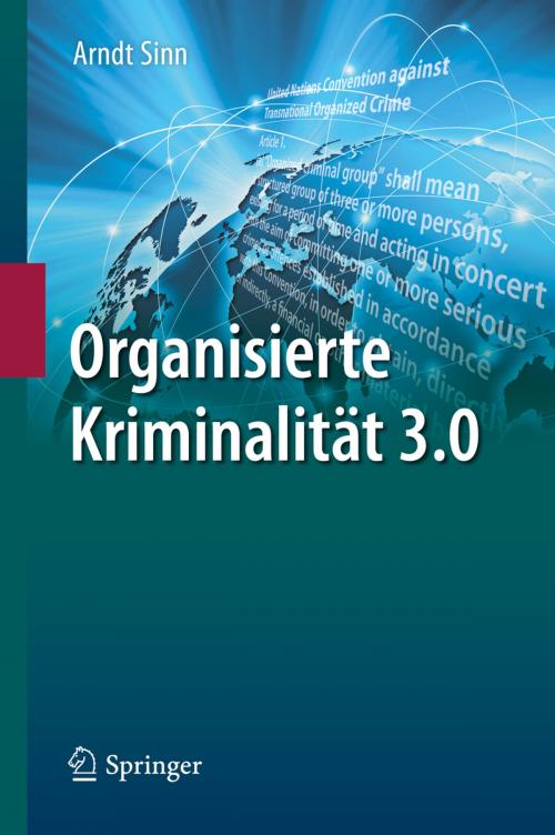 Cover of the book Organisierte Kriminalität 3.0 by Arndt Sinn, Springer Berlin Heidelberg