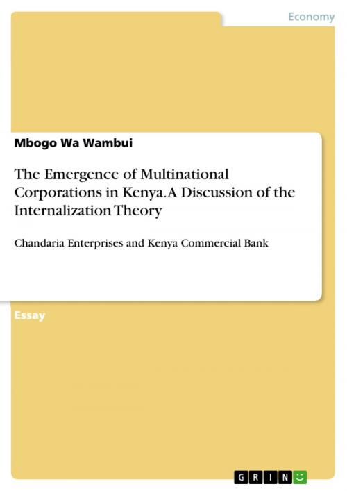 Cover of the book The Emergence of Multinational Corporations in Kenya. A Discussion of the Internalization Theory by Mbogo Wa Wambui, GRIN Verlag