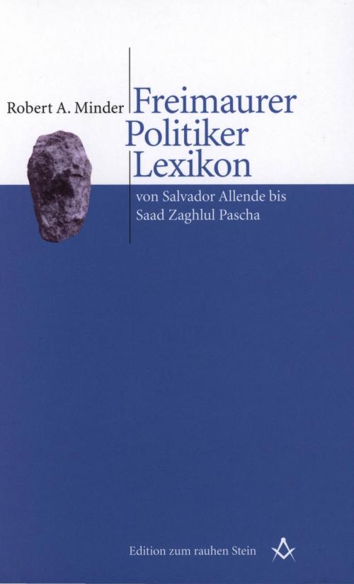 Cover of the book Freimaurer Politiker Lexikon by Robert Minder, StudienVerlag