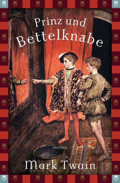 Cover of the book Prinz und Bettelknabe (Anaconda Jugendbuch) by Mark Twain, Anaconda Verlag