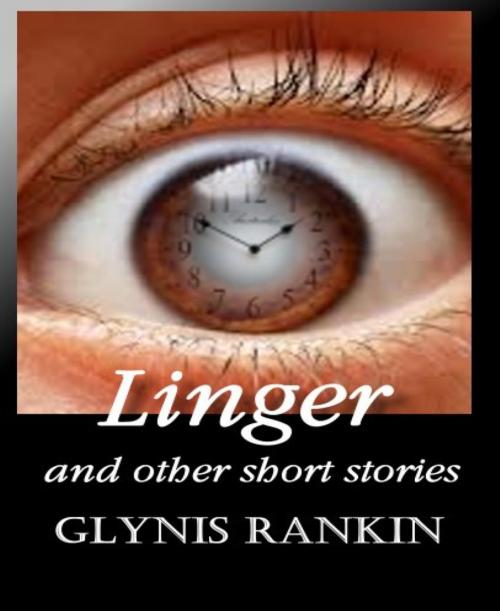 Cover of the book Linger by Glynis Rankin, BookRix