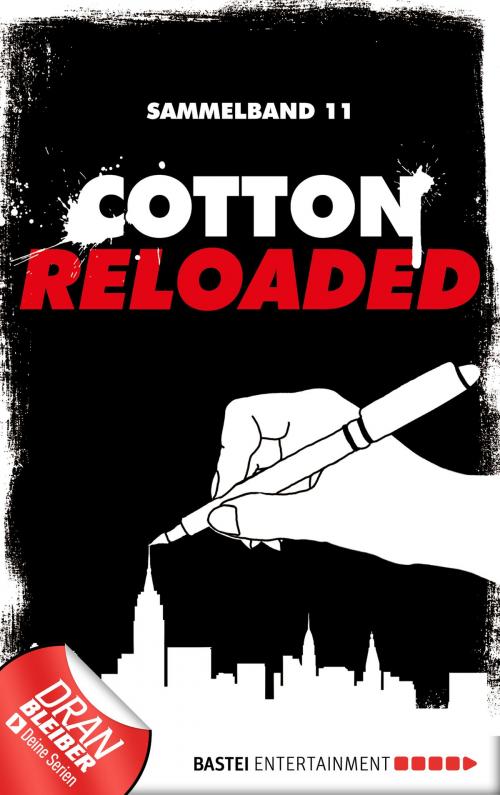 Cover of the book Cotton Reloaded - Sammelband 11 by Leonhard Michael Seidl, Christian Weis, Kerstin Hamann, Bastei Entertainment