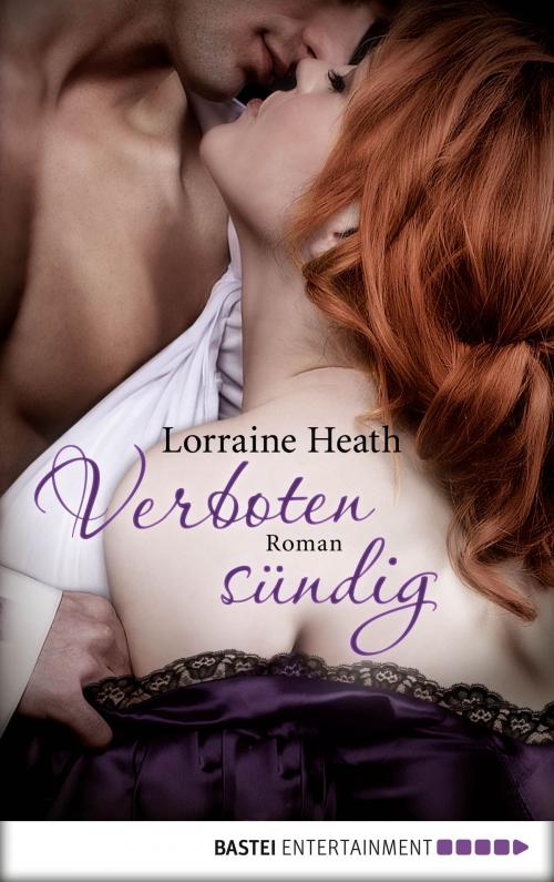 Cover of the book Verboten sündig by Lorraine Heath, Bastei Entertainment