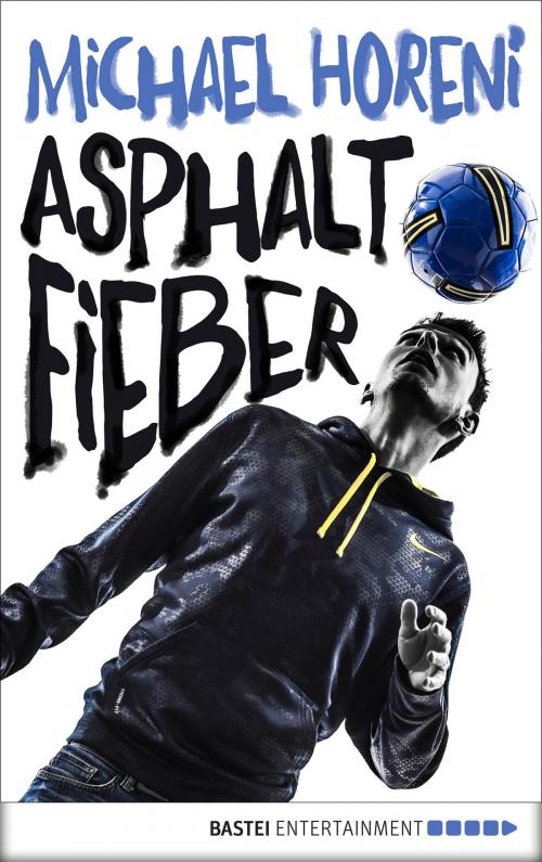 Cover of the book Asphaltfieber by Michael Horeni, Baumhaus