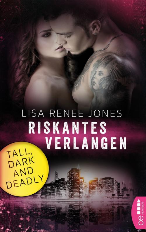 Cover of the book Riskantes Verlangen by Lisa Renee Jones, beHEARTBEAT by Bastei Entertainment