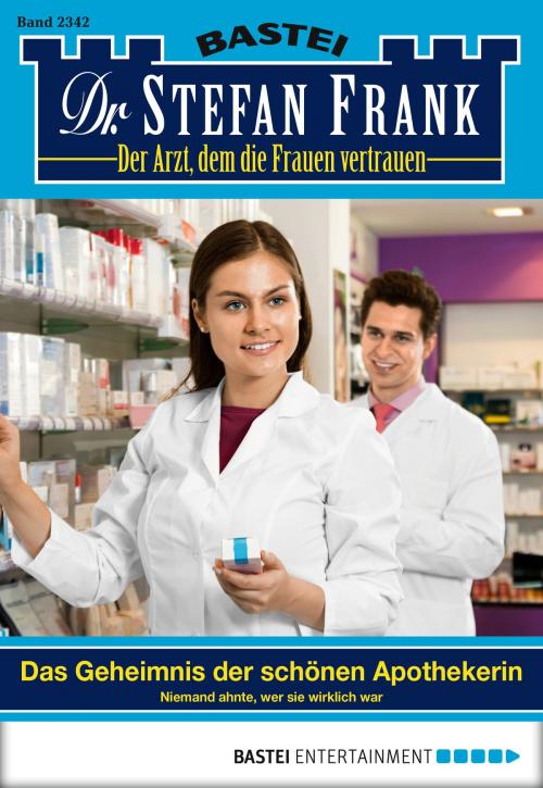 Cover of the book Dr. Stefan Frank - Folge 2342 by Stefan Frank, Bastei Entertainment