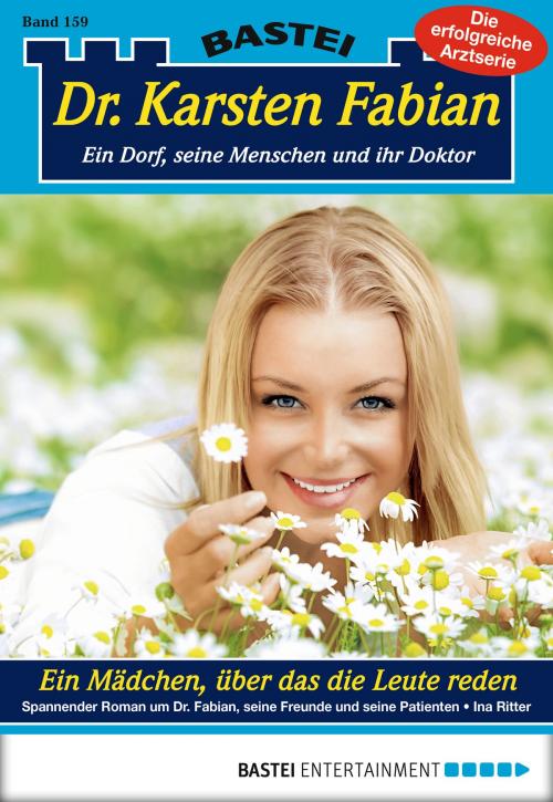 Cover of the book Dr. Karsten Fabian - Folge 159 by Ina Ritter, Bastei Entertainment