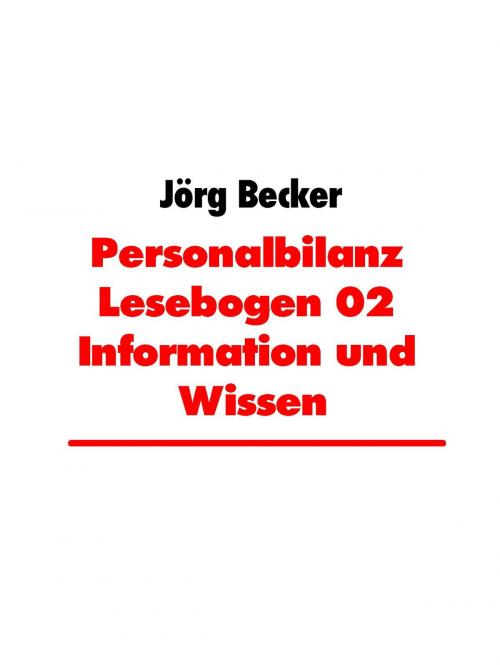 Cover of the book Personalbilanz Lesebogen 02 Information und Wissen by Jörg Becker, BoD E-Short