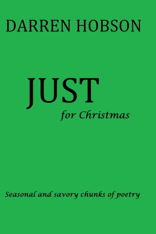 Cover of the book Just For Christmas by Darren Hobson, BookRix