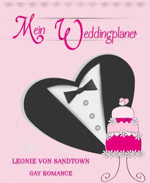 Cover of the book Mein Weddingplaner by Leonie von Sandtown, BookRix