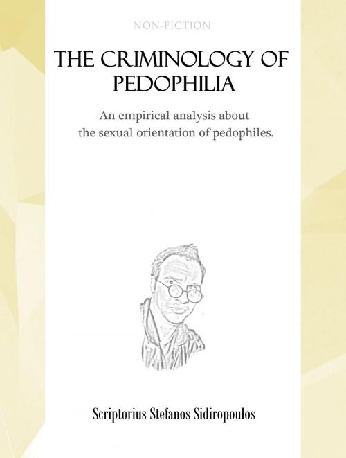 Cover of the book The criminology of pedophilia by Scriptorius Stefanos Sidiropoulos, Books on Demand