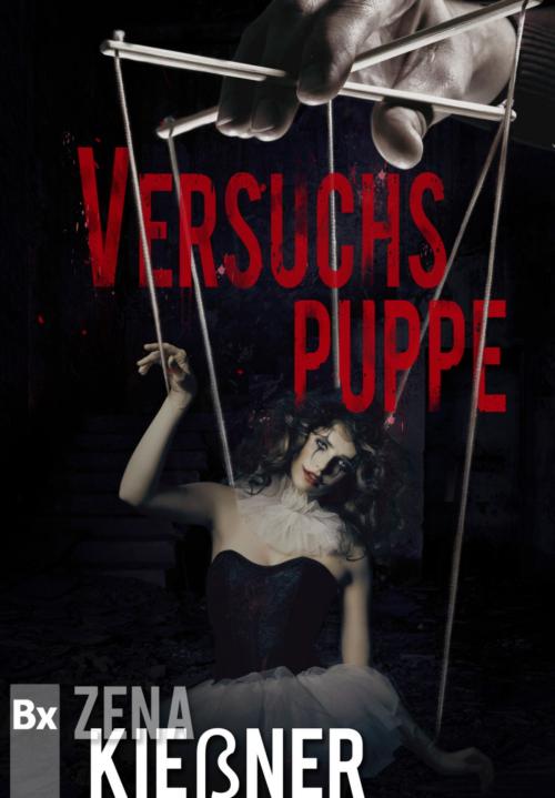 Cover of the book Versuchspuppe by Zena Kießner, BookRix