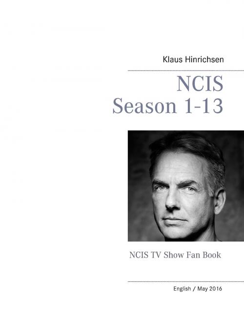 Cover of the book NCIS Season 1 - 13 by Klaus Hinrichsen, Books on Demand
