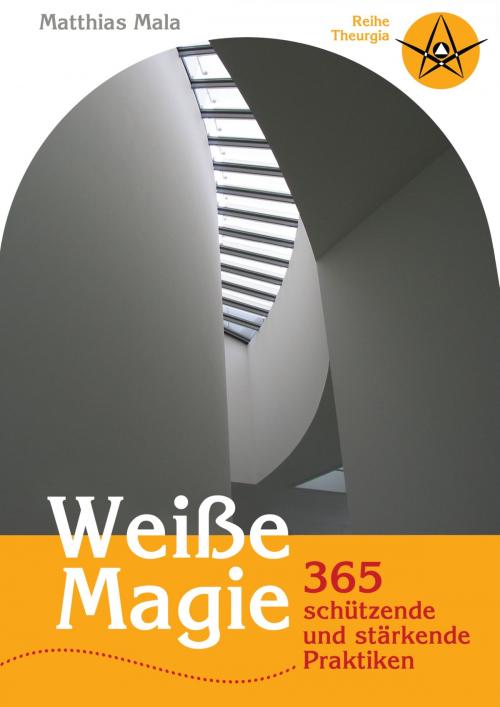 Cover of the book Weiße Magie by Matthias Mala, Books on Demand