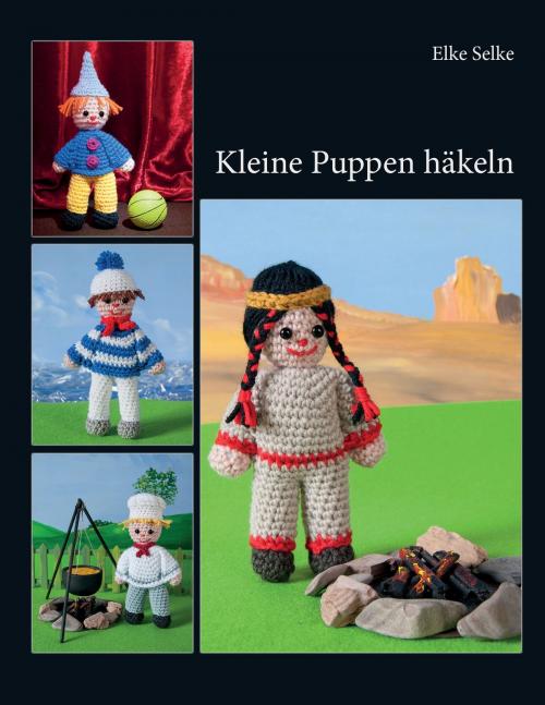 Cover of the book Kleine Puppen häkeln by Elke Selke, Books on Demand