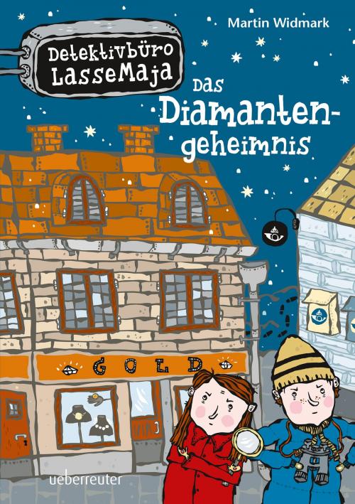Cover of the book Detektivbüro LasseMaja - Das Diamantengeheimnis (Bd. 3) by Martin Widmark, Ueberreuter Verlag