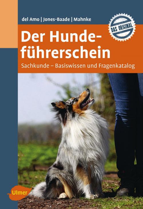 Cover of the book Der Hundeführerschein by Celina del Amo, Renate Jones-Baade, Karina Mahnke, Verlag Eugen Ulmer