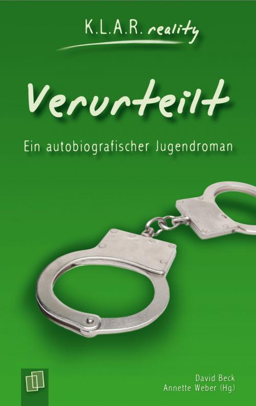 Cover of the book Verurteilt by Annette Weber, David Beck, Verlag an der Ruhr