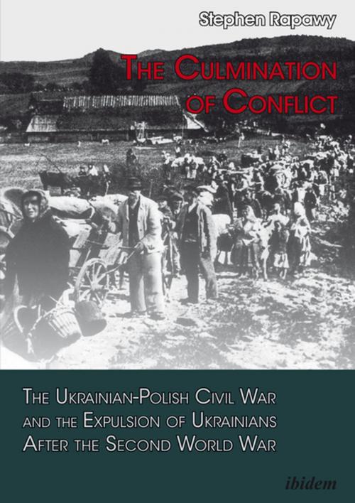 Cover of the book The Culmination of Conflict by Stephen Rapawy, Ibidem Press