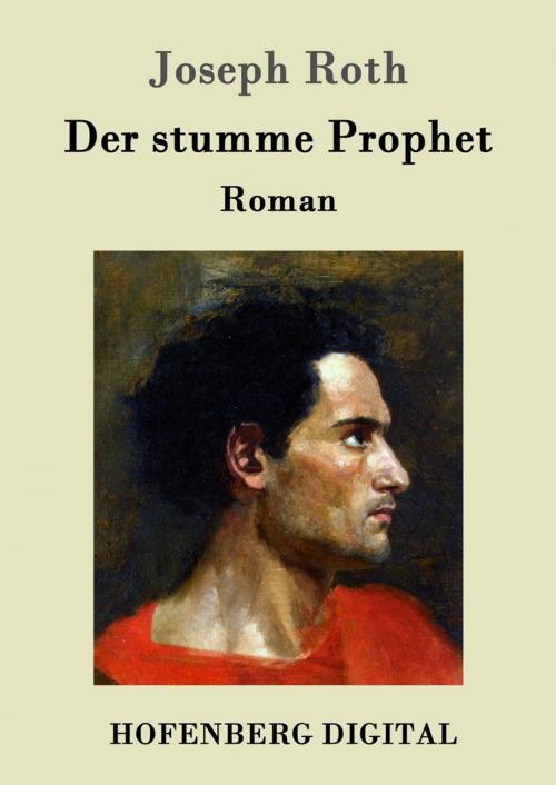 Cover of the book Der stumme Prophet by Joseph Roth, Hofenberg
