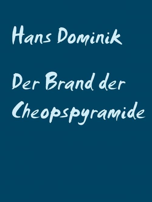 Cover of the book Der Brand der Cheopspyramide by Hans Dominik, Abenteuerverlag Pockau