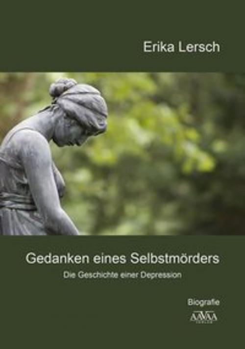 Cover of the book Gedanken eines Selbstmörders by Erika Lersch, AAVAA Verlag